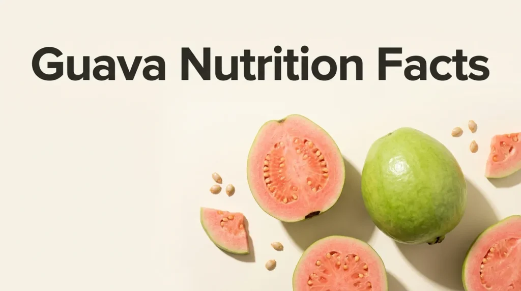 Fresh whole and sliced pink guava fruit on a light background with the article title Guava Nutrition Facts displayed prominently.